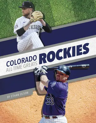 Colorado Rockies - najlepší hráči všetkých čias - Colorado Rockies All-Time Greats