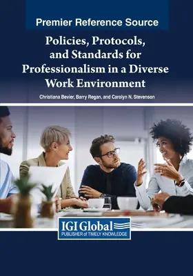 Zásady, protokoly a normy profesionality v rôznorodom pracovnom prostredí - Policies, Protocols, and Standards for Professionalism in a Diverse Work Environment