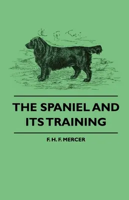 Španiel a jeho výcvik - The Spaniel and Its Training