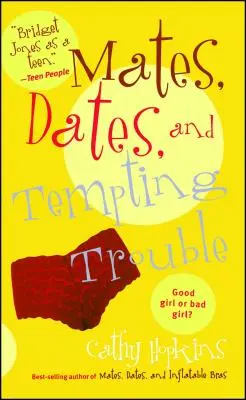 Kamaráti, rande a lákavé problémy - Mates, Dates, and Tempting Trouble