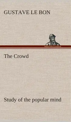 Dav štúdia ľudovej mysle - The Crowd study of the popular mind