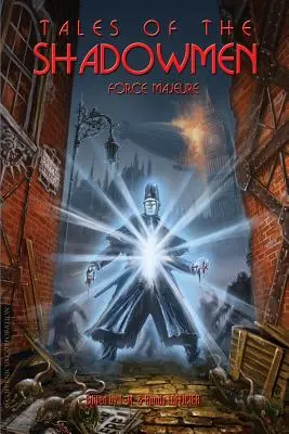 Príbehy Tieňolovcov 11: Vyššia moc - Tales of the Shadowmen 11: Force Majeure