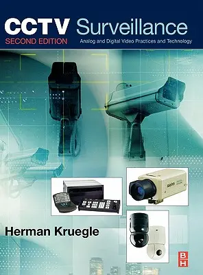 Cctv Surveillance: CctVM: video praktiky a technológie - Cctv Surveillance: Video Practices and Technology