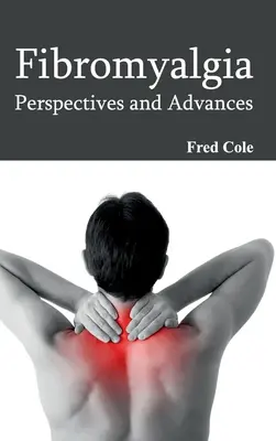 Fibromyalgia: Perspektívy a pokroky - Fibromyalgia: Perspectives and Advances