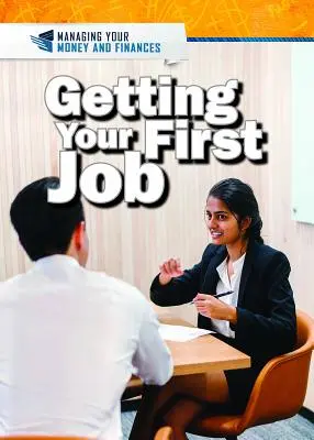 Získanie prvého zamestnania - Getting Your First Job