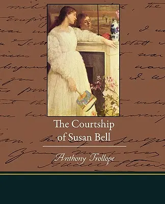 Námluvy Susan Bellovej - The Courtship of Susan Bell