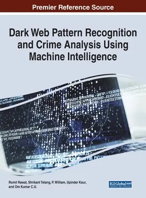 Rozpoznávanie vzorov a analýza kriminality na temnom webe pomocou strojovej inteligencie - Dark Web Pattern Recognition and Crime Analysis Using Machine Intelligence