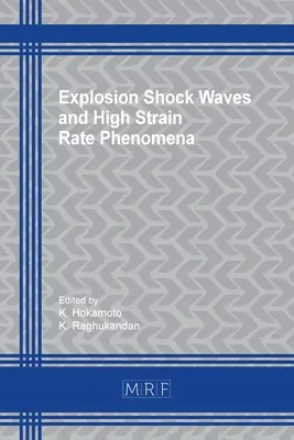 Výbuchové rázové vlny a javy s vysokou rýchlosťou deformácie - Explosion Shock Waves and High Strain Rate Phenomena
