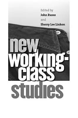 Nové štúdie o robotníckej triede - New Working-Class Studies