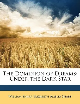 Panstvo snov: Pod tmavou hviezdou - The Dominion of Dreams: Under the Dark Star