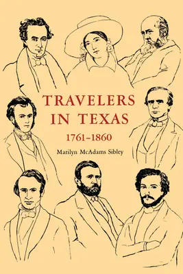 Cestovatelia v Texase, 1761-1860 - Travelers In Texas, 1761-1860
