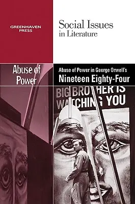 Zneužívanie moci v románe Georgea Orwella Devätnásť rokov osemdesiatštyri - The Abuse of Power in George Orwell's Nineteen Eighty-Four