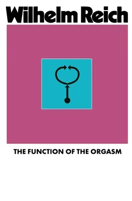 Funkcia orgazmu - The Function of the Orgasm