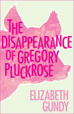 Zmiznutie Gregoryho Pluckrosa - The Disappearance of Gregory Pluckrose