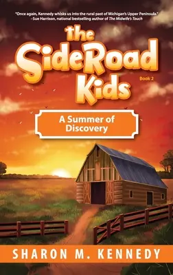 SideRoad Kids - Kniha 2: Leto plné objavov - The SideRoad Kids-Book 2: A Summer of Discovery
