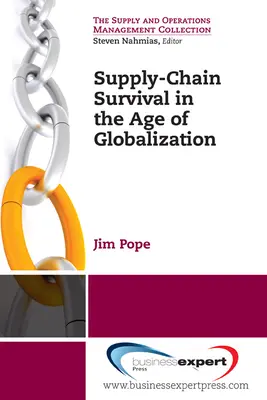 Prežitie dodávateľského reťazca vo veku globalizácie - Supply-Chain Survival in the Age of Globalization