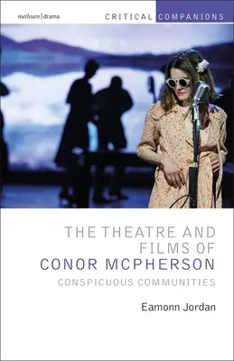 Divadlo a filmy Conora McPhersona: Nápadné komunity - The Theatre and Films of Conor McPherson: Conspicuous Communities