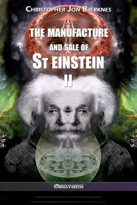 Výroba a predaj svätého Einsteina - II - The manufacture and sale of St Einstein - II