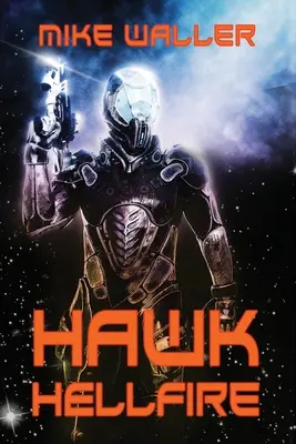 Hawk: Pekelný oheň - Hawk: Hellfire