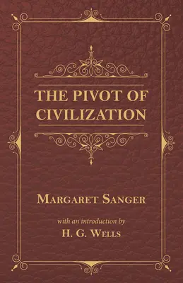 Pivot civilizácie - The Pivot of Civilization