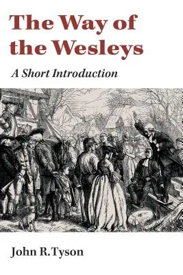 Cesta Wesleyovcov: Krátky úvod do problematiky - Way of the Wesleys: A Short Introduction