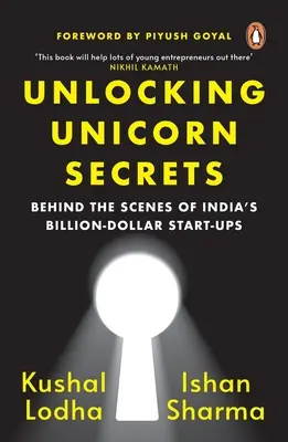 Odhaľovanie tajomstiev jednorožcov: Indické miliardové start-upy: zákulisie ich vzniku - Unlocking Unicorn Secrets: Behind the Scenes of India's Billion-Dollar Start-Ups