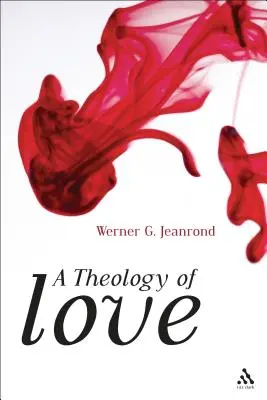 Teológia lásky - A Theology of Love