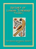 Dejiny obce Lykens, zväzok 1 - History of Lykens Township Volume 1