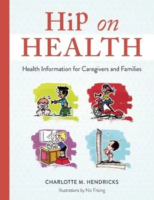 Hip na zdravie: Informácie o zdraví pre opatrovateľov a rodiny - Hip on Health: Health Information for Caregivers and Families