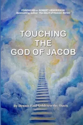 Dotýkať sa Jakobovho Boha - Touching The God of Jacob
