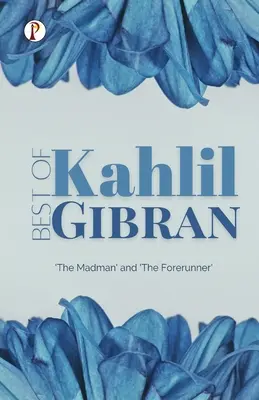 To najlepšie od Chalíla Gibrána - Best of Khalil Gibran