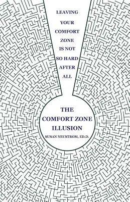 Ilúzia zóny pohodlia: Opustiť zónu pohodlia nie je až také ťažké. - The Comfort Zone Illusion: Leaving Your Comfort Zone Is Not So Hard After All