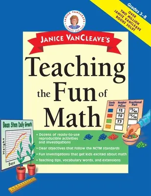 Janice VanCleave: Učíme matematiku zábavne - Janice VanCleave's Teaching the Fun of Math