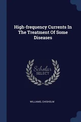 Vysokofrekvenčné prúdy v liečbe niektorých chorôb - High-frequency Currents In The Treatment Of Some Diseases