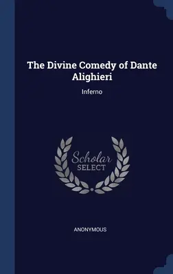 Božská komédia Danteho Alighieriho: Inferno - The Divine Comedy of Dante Alighieri: Inferno