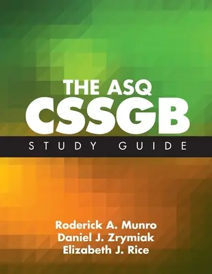 Študijná príručka ASQ CSSGB - The ASQ CSSGB Study Guide