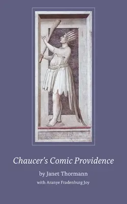 Chaucerova komická prozreteľnosť - Chaucer's Comic Providence