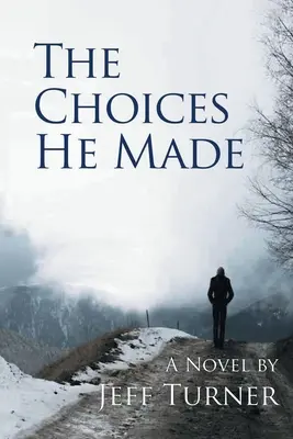 Voľby, ktoré urobil - The Choices He Made