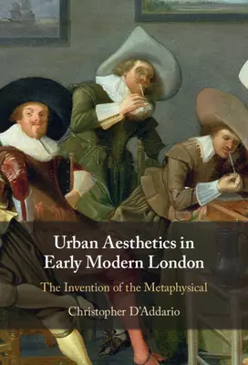 Mestská estetika v ranom novoveku v Londýne - Urban Aesthetics in Early Modern London