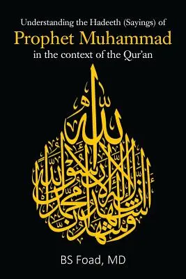 Pochopenie hadíthov (výrokov) proroka Mohameda v kontexte Koránu - Understanding the Hadeeth (Sayings) of Prophet Muhammad in the context of the Qur'an
