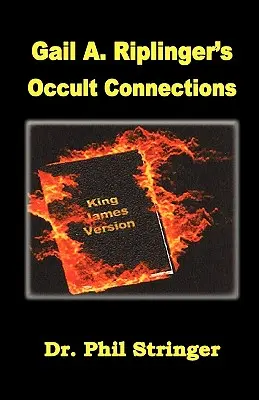 Okultné súvislosti Gail A. Riplingerovej - Gail A. Riplinger's Occult Connections