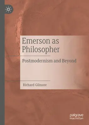 Emerson ako filozof: Postmodernizmus a ďalej - Emerson as Philosopher: Postmodernism and Beyond