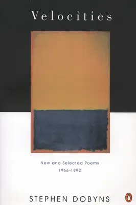 Rýchlosti: Nové a vybrané básne 1966-1992 - Velocities: New and Selected Poems 1966-1992