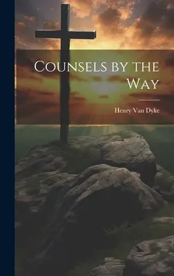 Rady pri ceste - Counsels by the Way