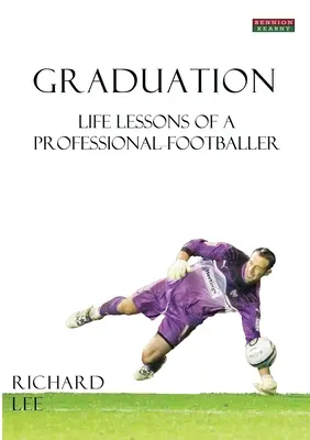 Maturita: Životné lekcie profesionálneho futbalistu - Graduation: Life Lessons of a Professional Footballer