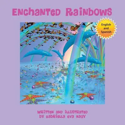 Čarovné dúhy - Enchanted Rainbows