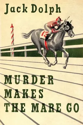 Vražda robí kobylku - Murder Makes the Mare Go