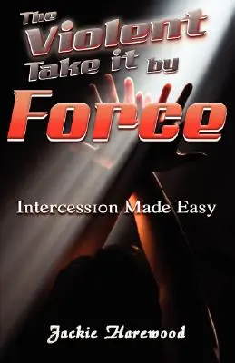 Násilníci to berú násilím - The Violent Take It by Force
