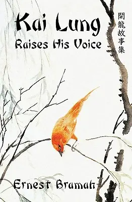 Kai Lung zvyšuje svoj hlas - Kai Lung Raises His Voice