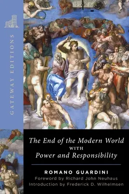 Koniec moderného sveta: S mocou a zodpovednosťou - The End of the Modern World: With Power and Responsibility